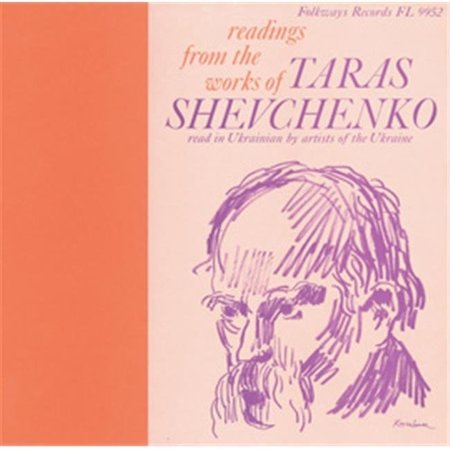 SMITHSONIAN FOLKWAYS Smithsonian Folkways FW-09952-CCD Readings from the Works of Taras Shevchenko- Read in Ukrainian by Artists of the Ukraine FW-09952-CCD